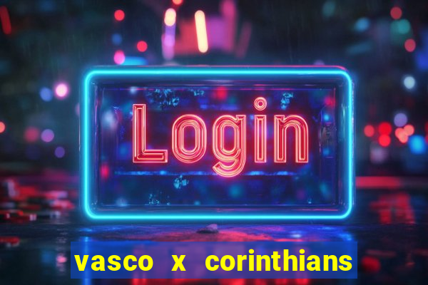 vasco x corinthians primeiro turno